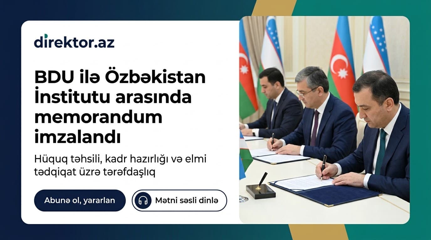 BDU Özbəkistanın Ədliyyə Nazirliyi ilə memorandum imzalayıb