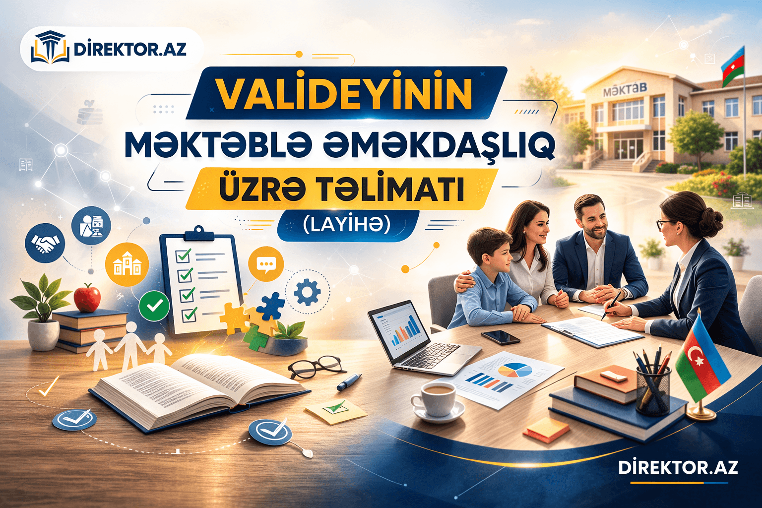 Valideyinin məktəblə əməkdaşlıq üzrə Təlimatı (layihə)+pdf