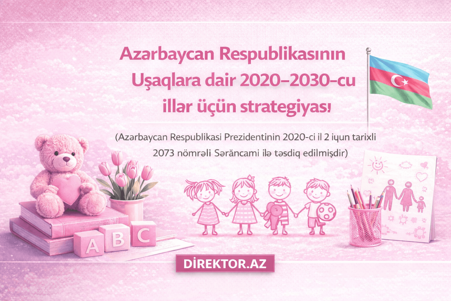 Uşaqlara dair 2020–2030-cu illər üçün strategiyası