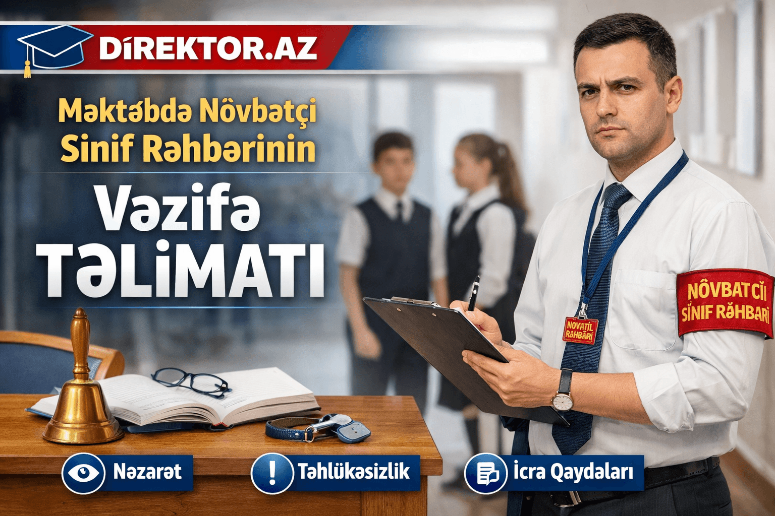 Məktəbdə növbətçi sinif rəhbərinin vəzifə TƏLİMATI (layihə)