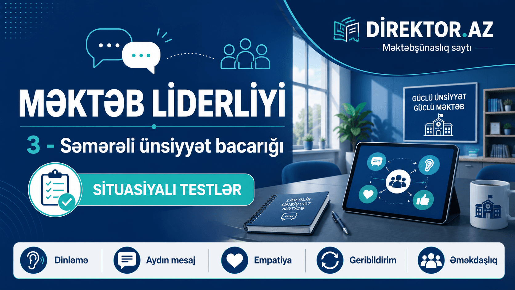 Məktəb Liderliyi 3 - Səmərəli ünsiyyət bacarığı Situasiyalı testlər