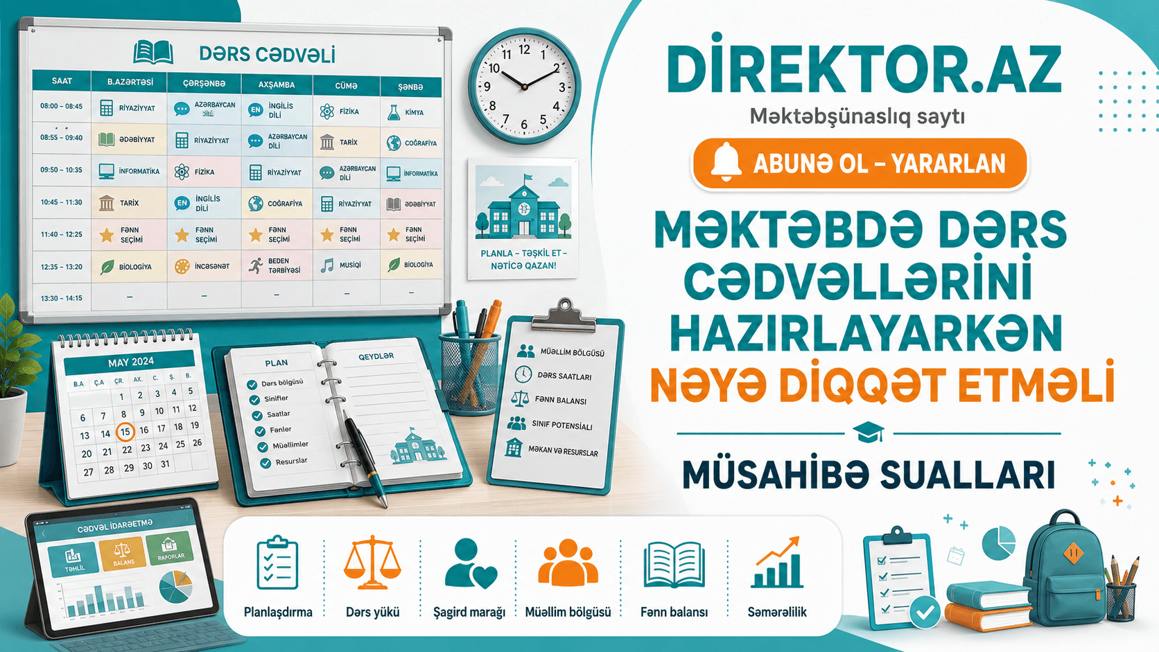 Dərs cədvəllərini hazırlayarkən nəyə diqqət etməli ? Müshibə sualları