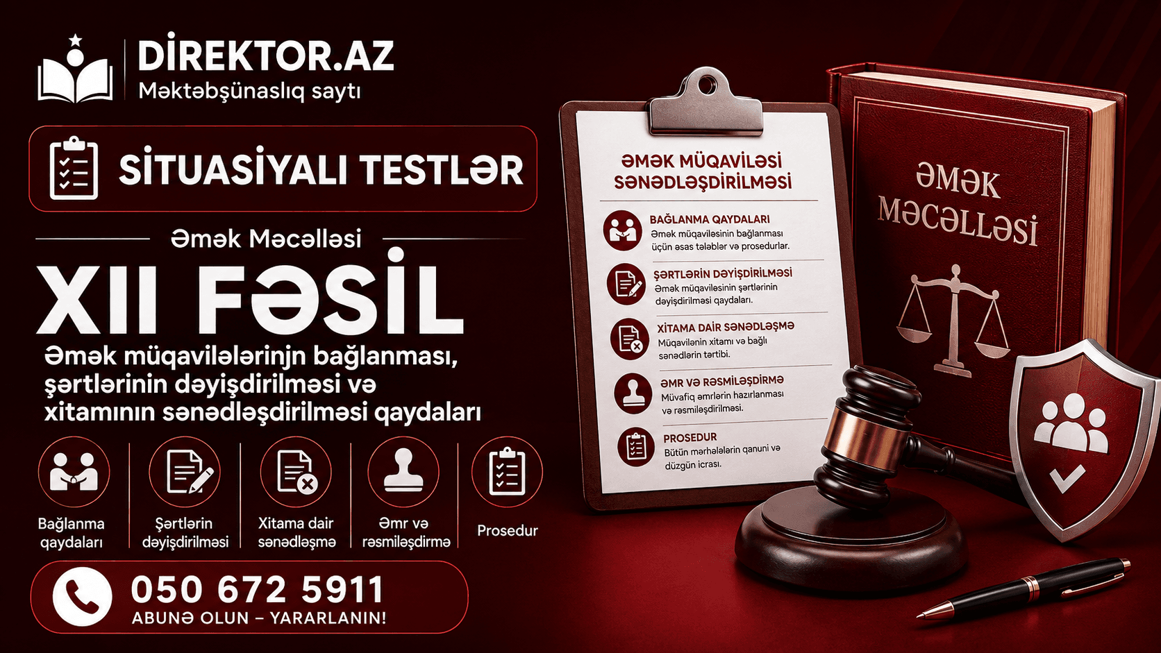 Əmək Məcəlləsi XII fəsil Əmək müqavilələrinin bağlanması, şərtlərinin dəyişdirilməsi və xitamının sənədləşdirilməsi qaydaları. Situasiyalı testlər