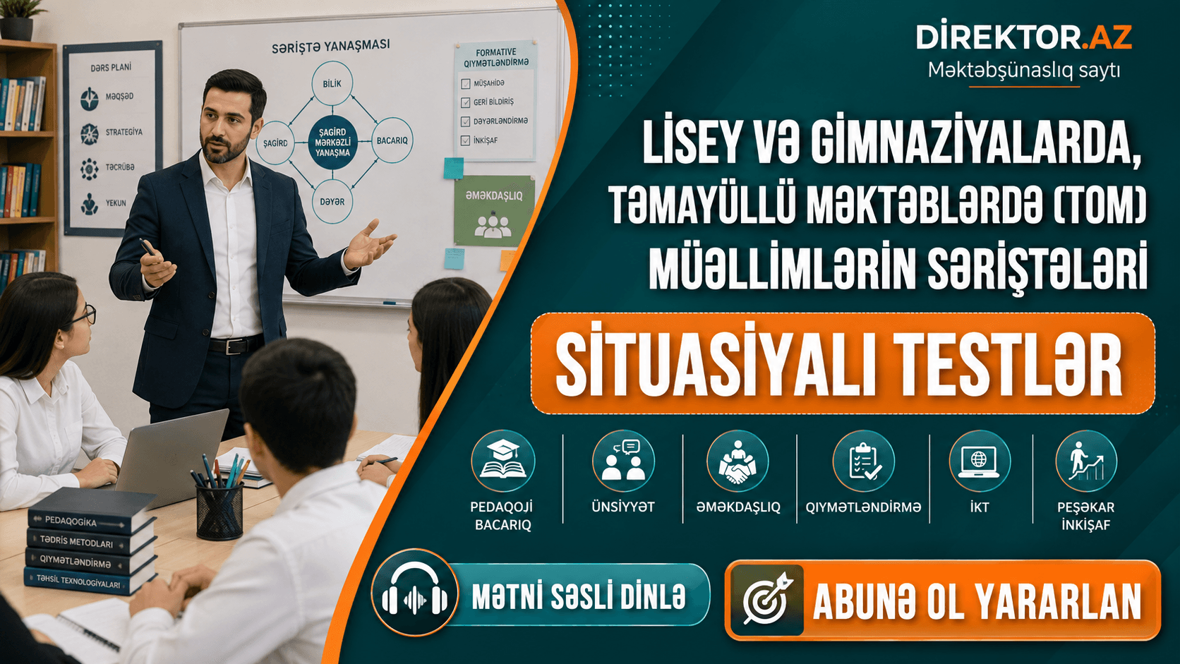 Lisey və gimnaziyalarda, təmayüllü məktəblərdə (TOM) müəllimlərin səriştələri Situasiyalı testlər. Mətni səsli dinlə
