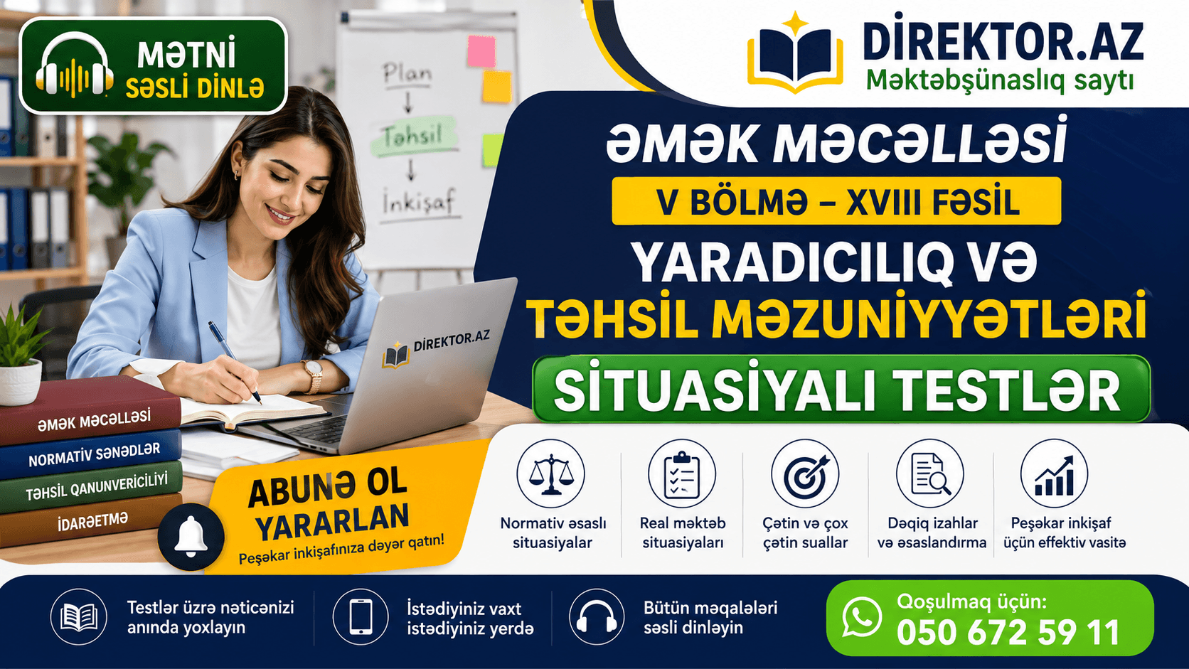 Əmək Məcəlləsi V Bölmə- XVIII fəsil. Yaradıcılıq və təhsil məzuniyyətləri . Situasiyalı testlər
