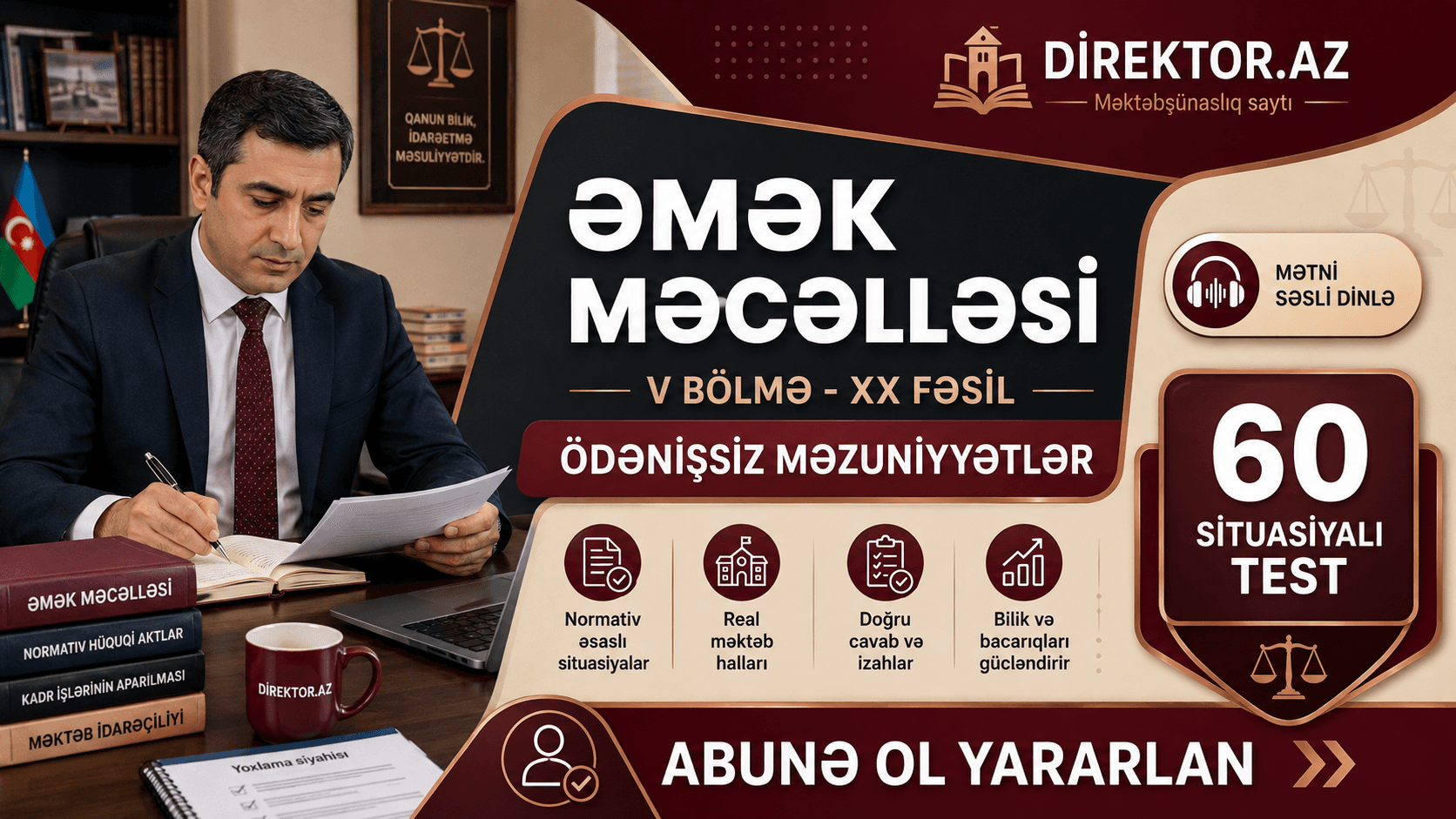 Ödənişsiz məzuniyyətlər. Əmək Məcəlləsi V bölmə-XX fəsil. 60 Situsiyalı test
