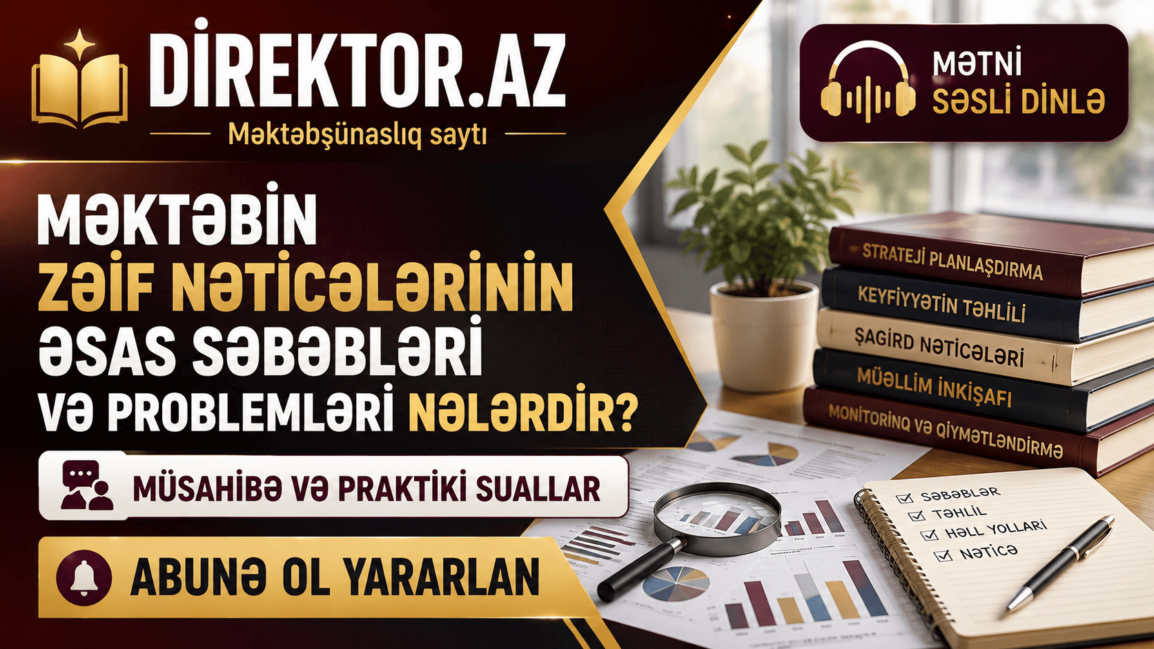 Məktəbin zəif nəticələrinin əsas səbəbləri və problemləri nələrdir? Müsahibə və praktiki sualları