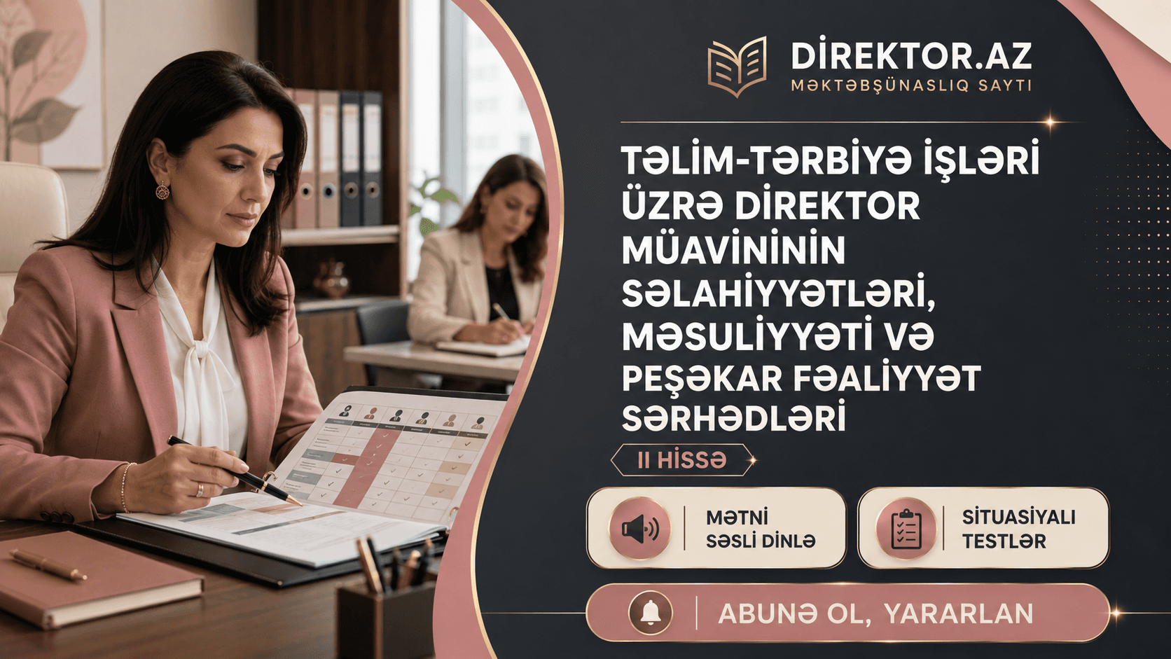 Təlim-tərbiyə işləri üzrə direktor müavininin səlahiyyətləri, məsuliyyəti və peşəkar fəaliyyət sərhədləri II hissə . Situasiyalı testlər