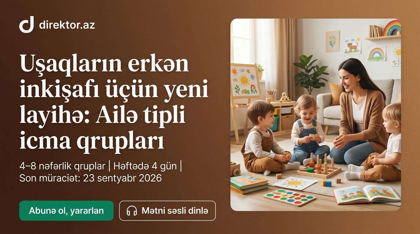 Bağça olmayan ərazilərdə ailə tipli məktəbəqədər qruplar yaradılır