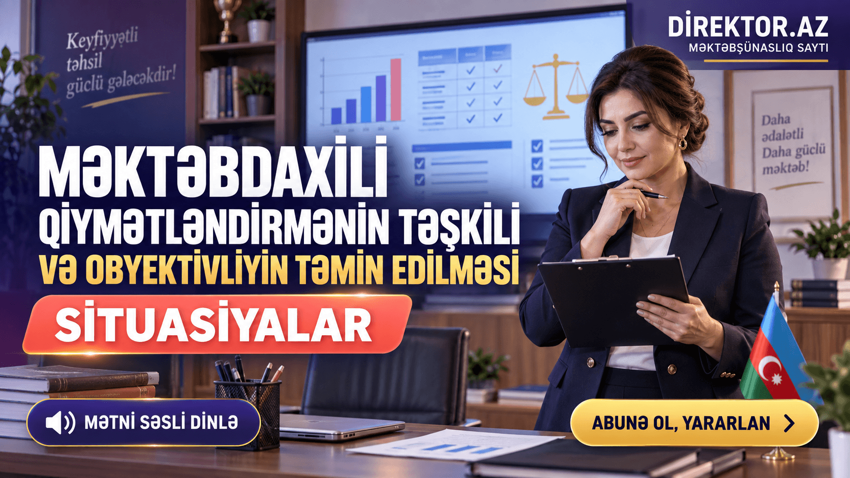 Məktəbdaxili qiymətləndirmənin təşkili və obyektivliyin təmin edilməsi. Situasiyalar