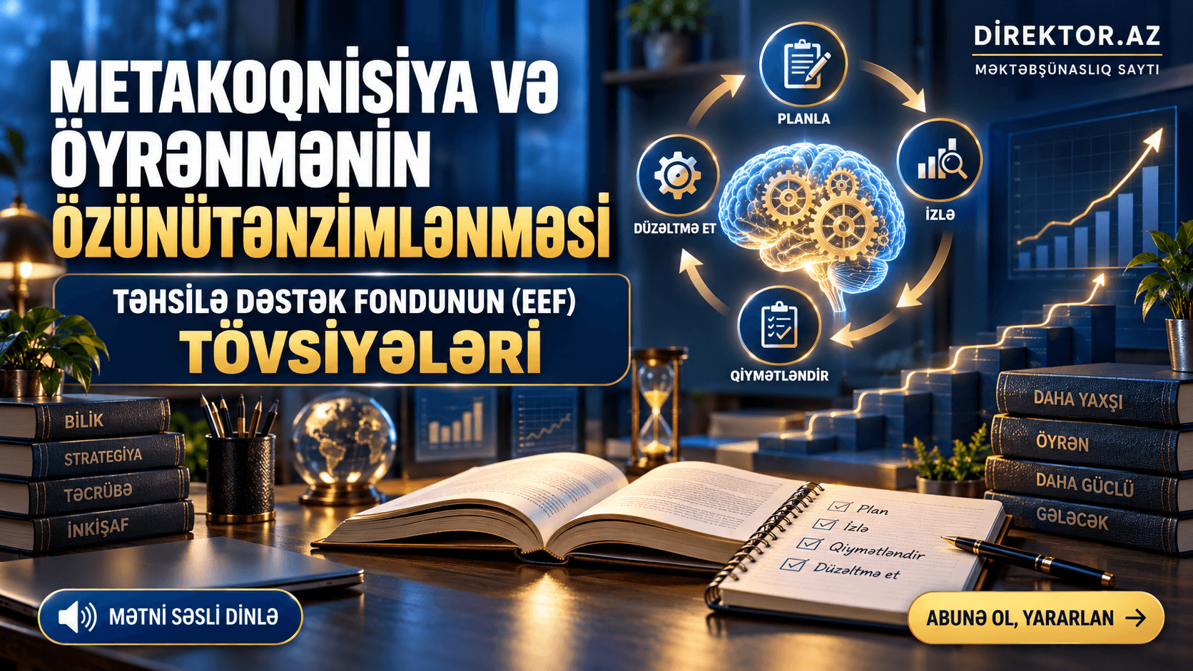 Metakoqnisiya və öyrənmənin özünütənzimlənməsi - Təhsilə Dəstək Fondunun(EEF) tövsiyələri