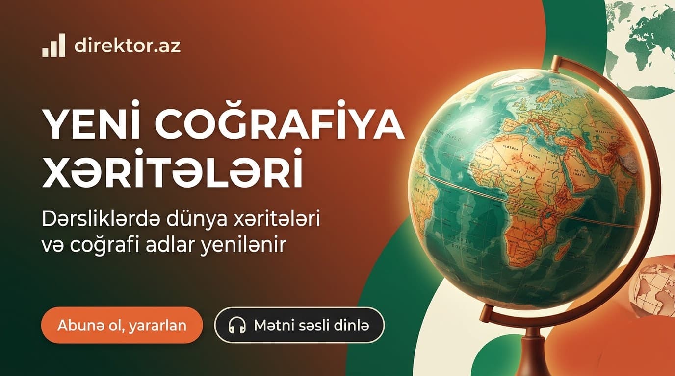 Yeni coğrafiya dərsliyinə dəyişiklik edilib