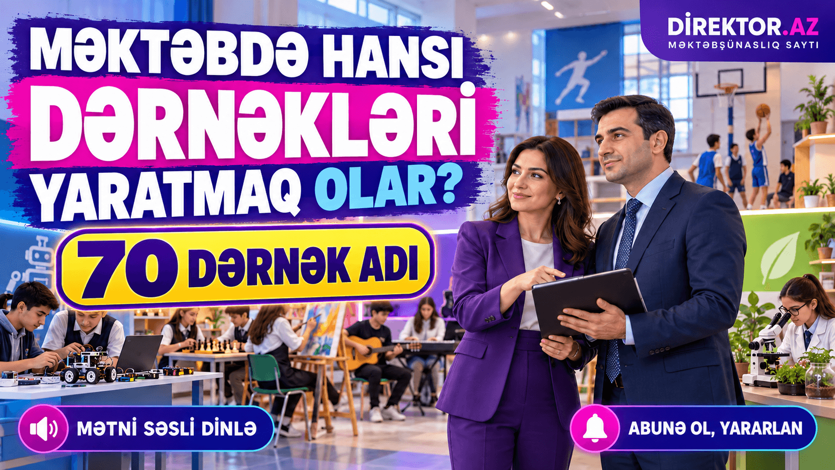 Məktəbdə hansı dərnəkləri yaratmaq olar? 70 DƏRNƏK adı