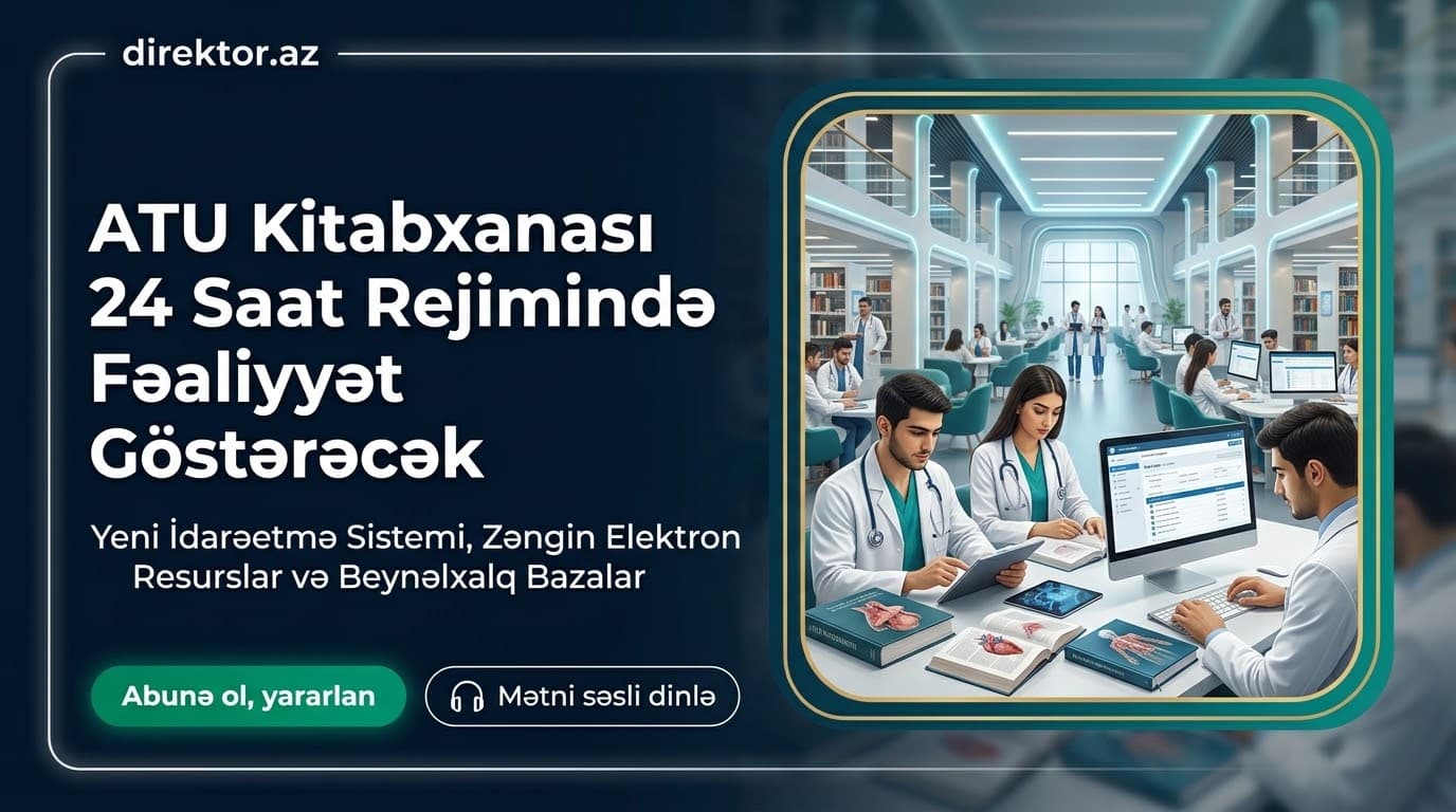 Tibb Universitetində 24 saat işləyən kitabxana fəaliyyətə başlayır