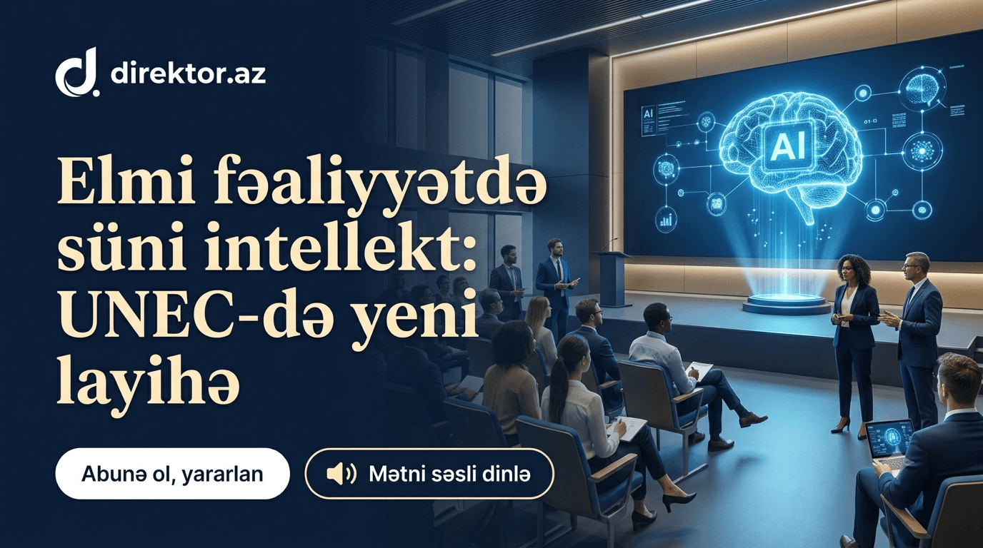 UNEC alim və tədqiqatçılar üçün süni intellekt təlimləri keçirəcək