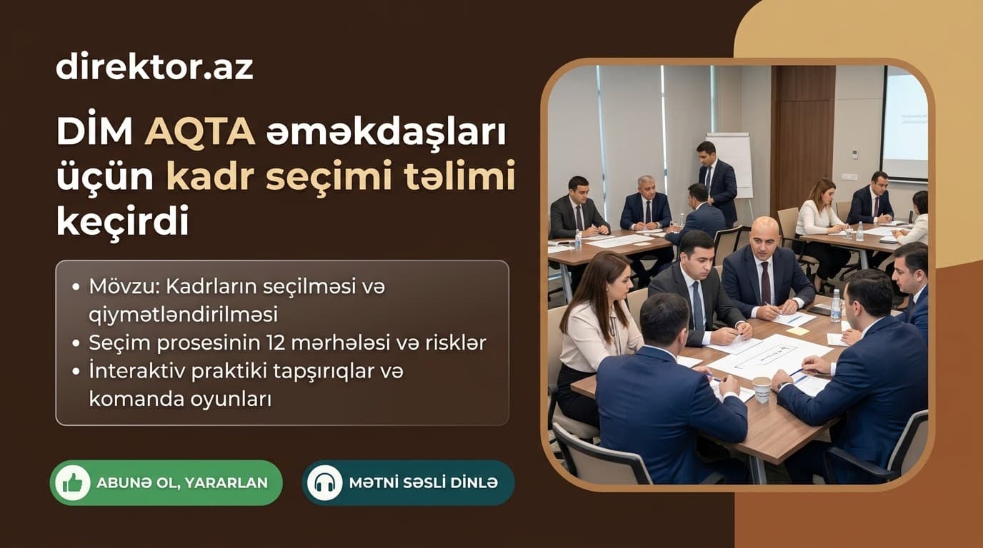 “Kadrların seçilməsi” mövzusunda təlim keçirilib - DİM