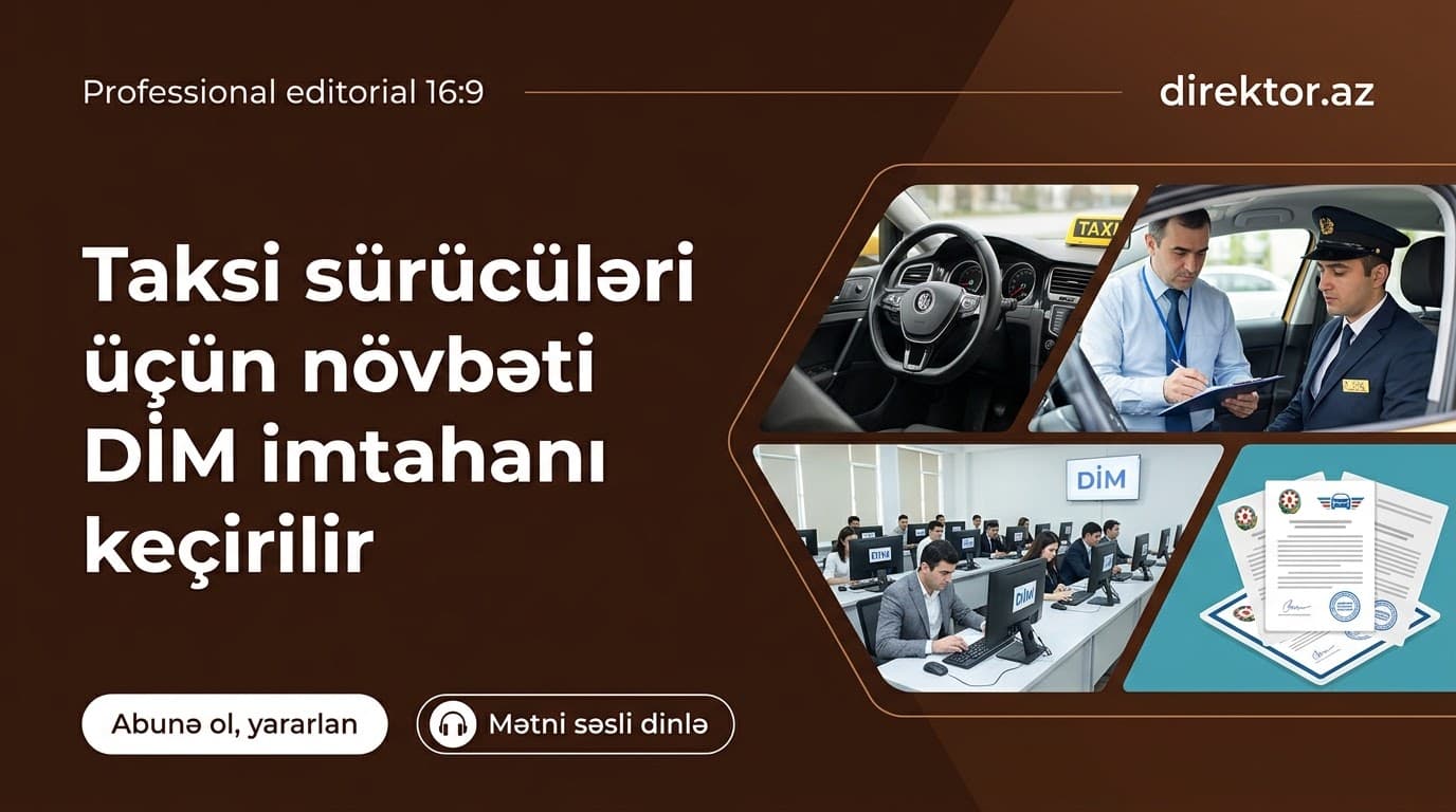 DİM taksi sürücüləri üçün test imtahanı keçirəcək