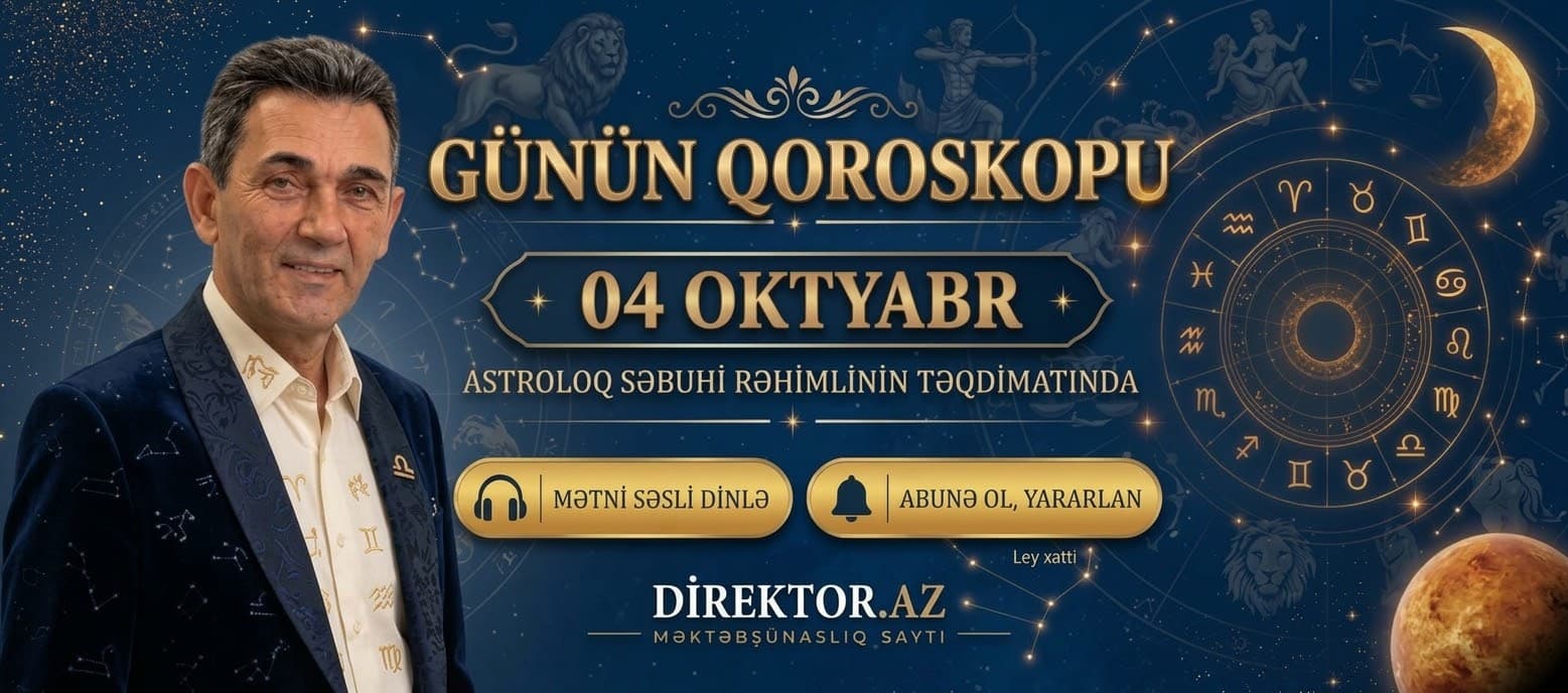 4 oktyabr bürcləri nə gözləyir? Məşhur astroloqdan proqnoz