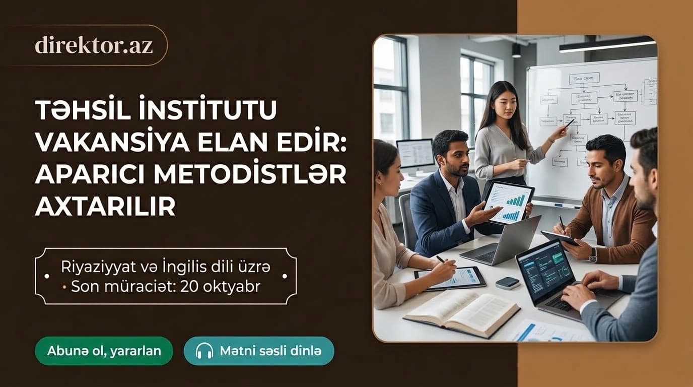 Təhsil İnstitutu vakansiya elan edir