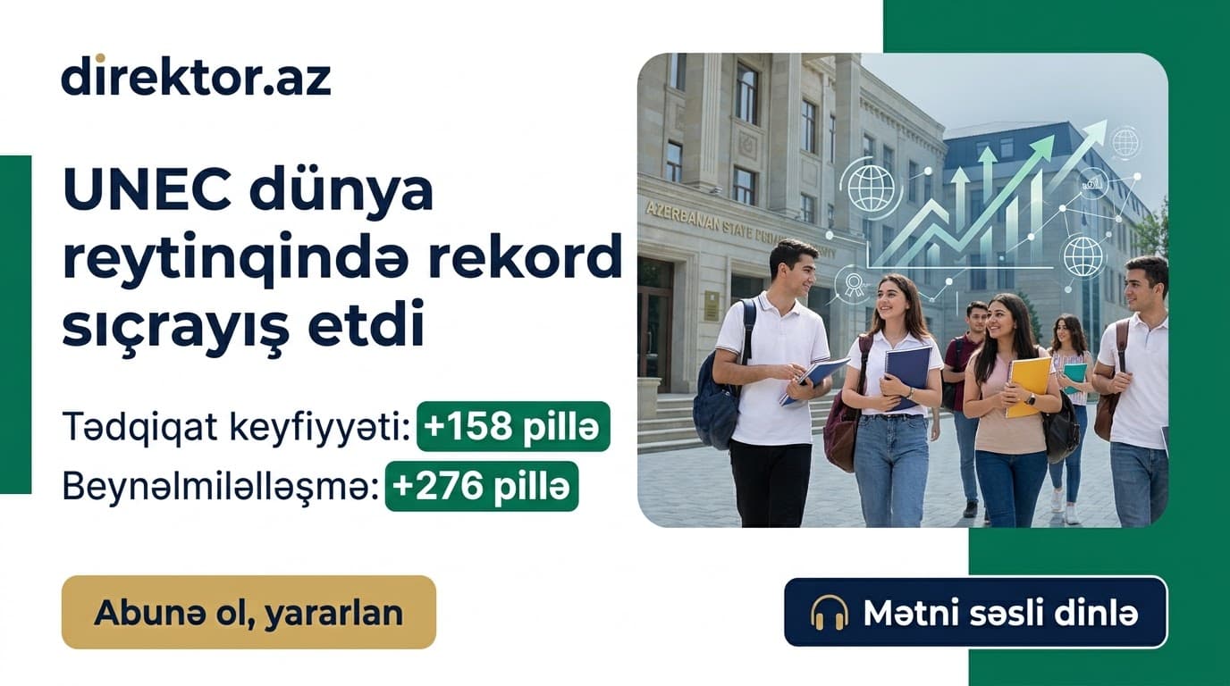 UNEC qlobal reytinqdəki mövqeyində irəliləyiş edib