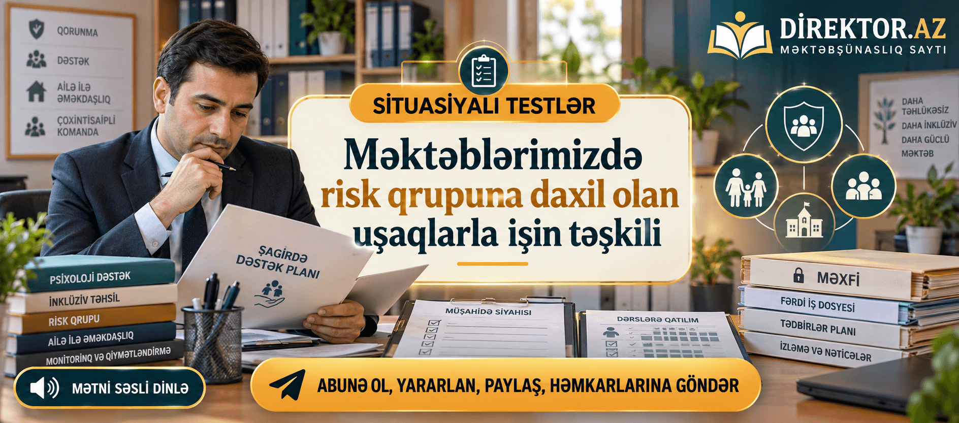 Məktəblərimizdə risk qrupuna daxil olan uşaqlarla işin təşkili. Məktəb situasiyaları