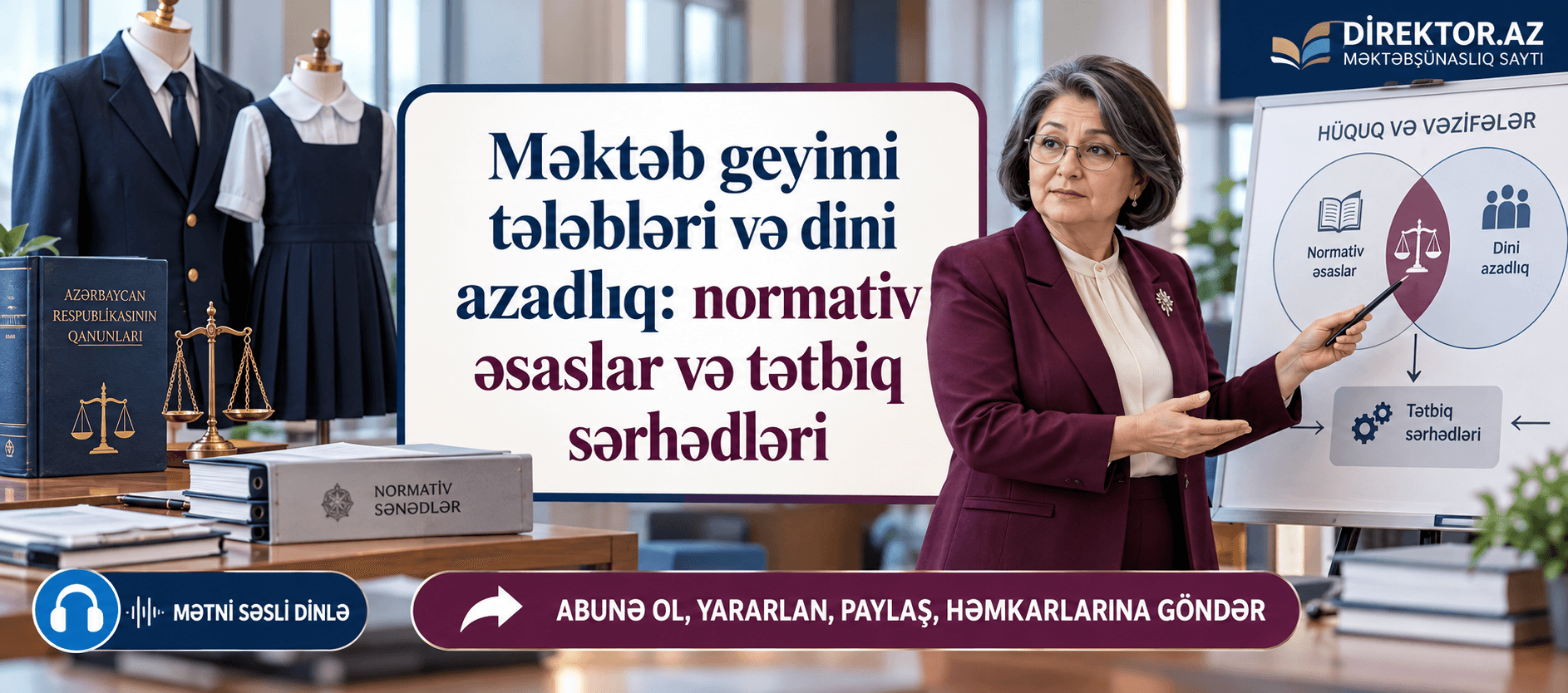 Məktəb geyimi tələbləri və dini azadlıq: normativ əsaslar və tətbiq sərhədləri