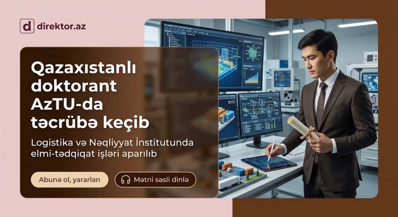 Qazaxıstanlı tələbə AzTU-da təcrübə keçib