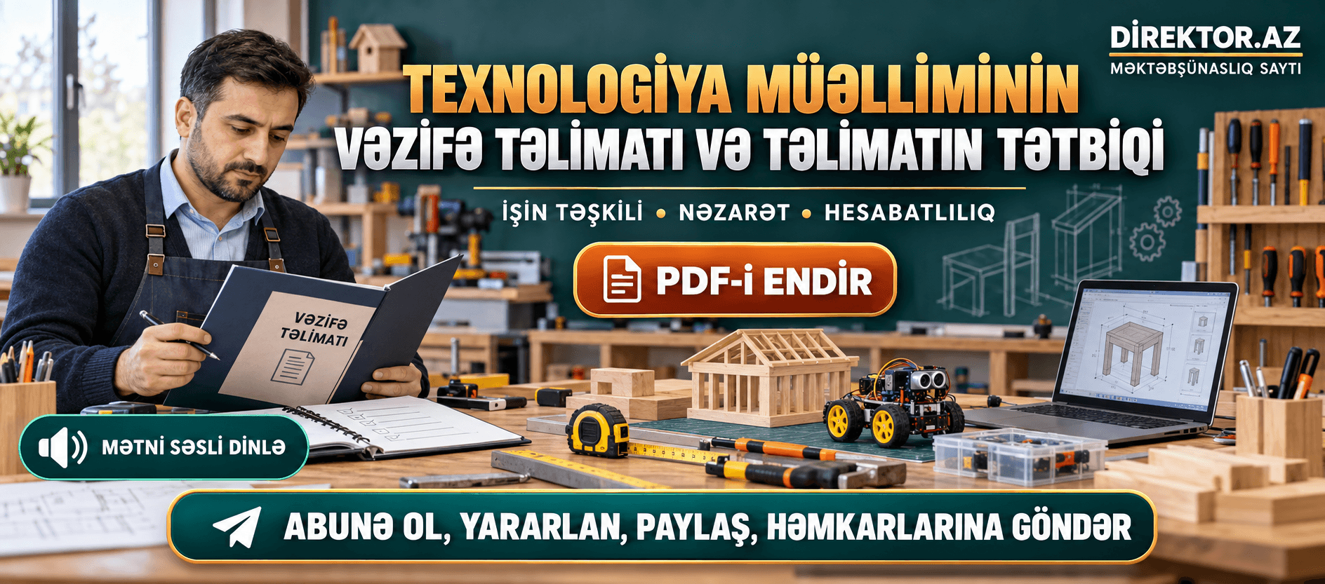 Texnologiya müəlliminin vəzifə təlimatı və təlimatının tətbiqi: işin təşkili, nəzarət və hesabatlılıq. PDF
