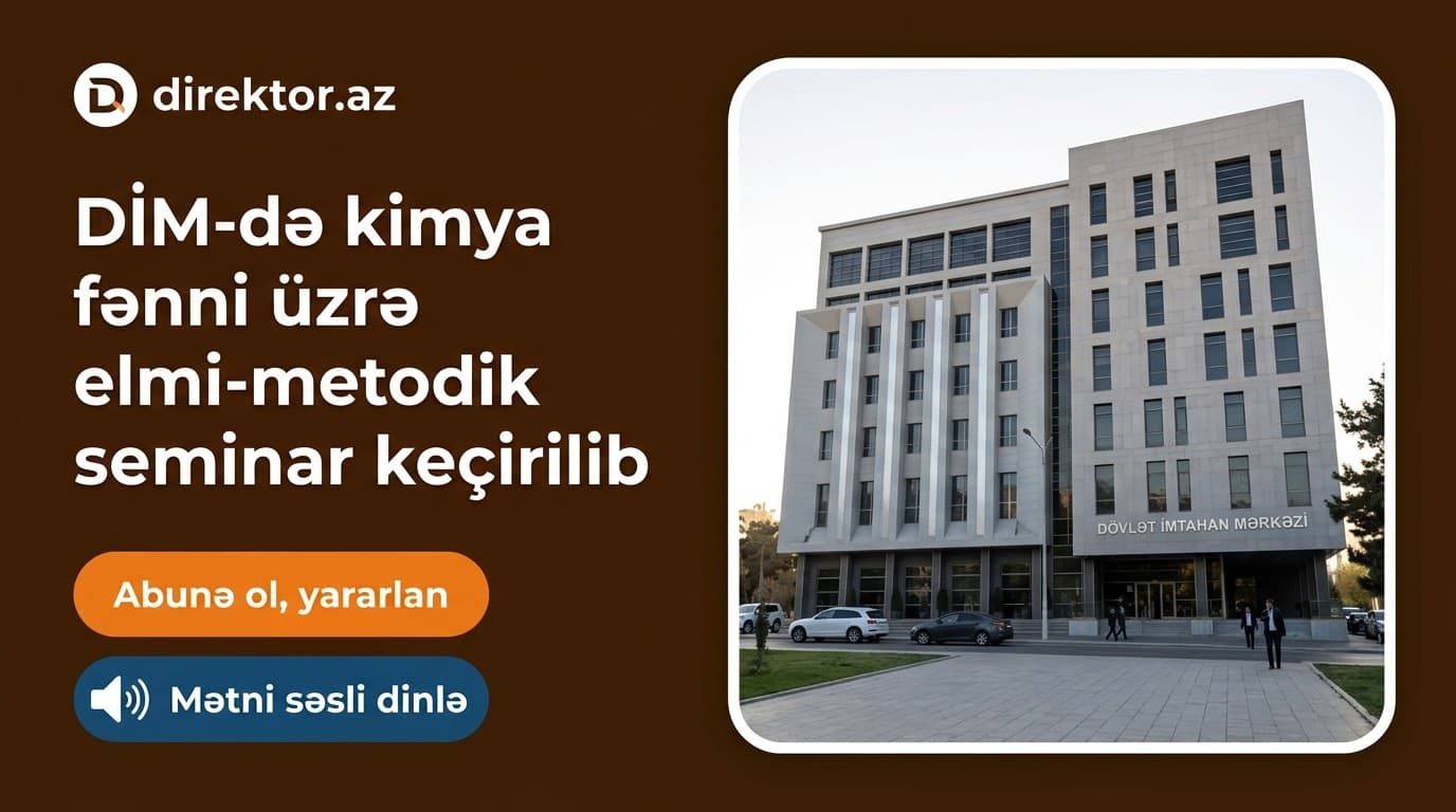 DİM kimya fənni üzrə elmi-metodik seminar keçirilib
