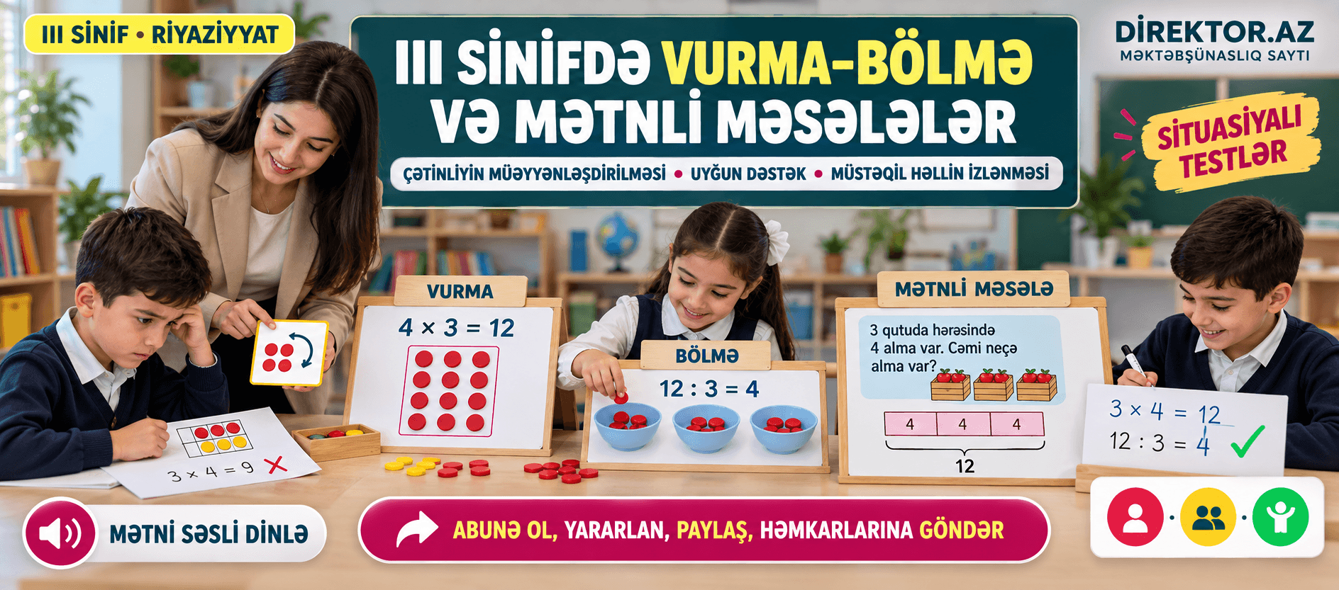 III sinifdə vurma–bölmə və mətnli məsələlər: çətinliyin müəyyənləşdirilməsi, uyğun dəstək və müstəqil həllin izlənməsi