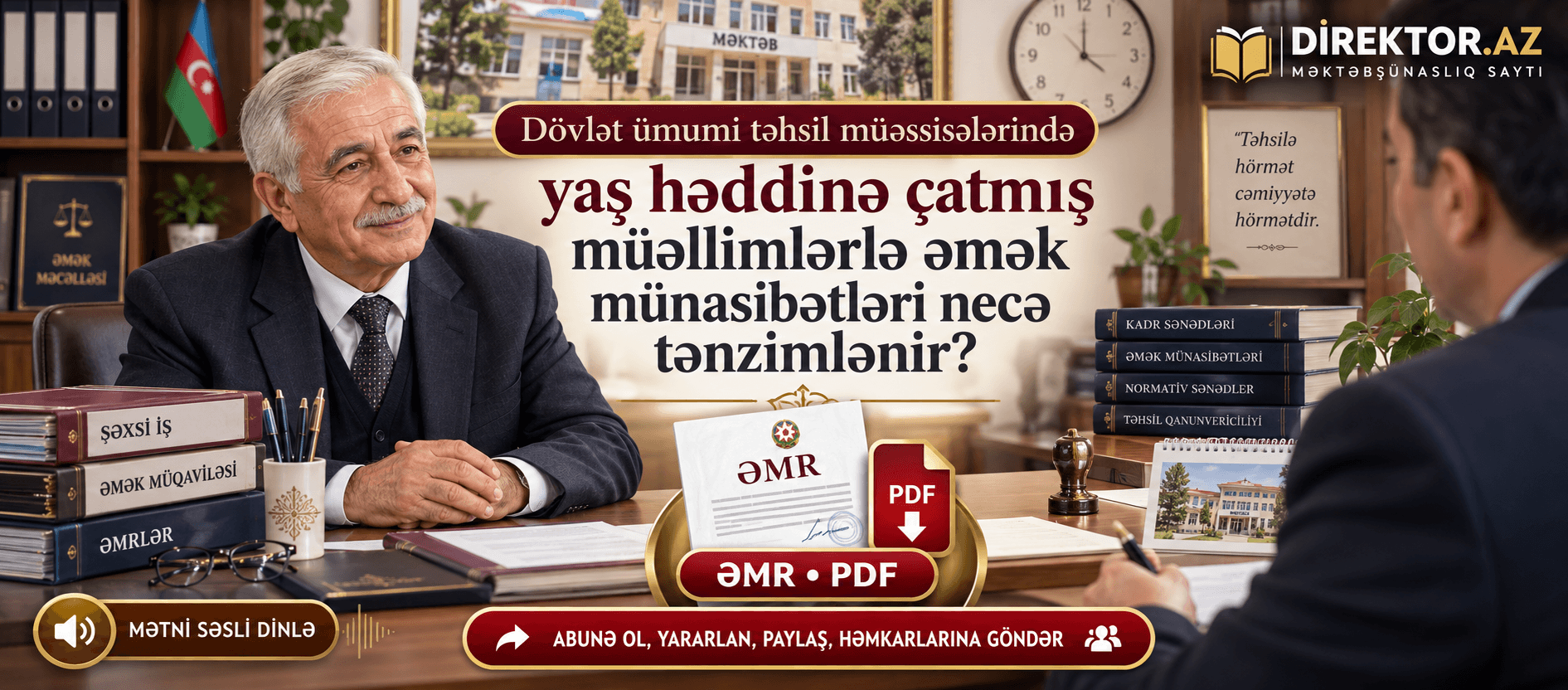 Çalışmanın yaş həddinə çatmış müəllimlərlə əmək münasibətləri necə tənzimlənməsi. ƏMR