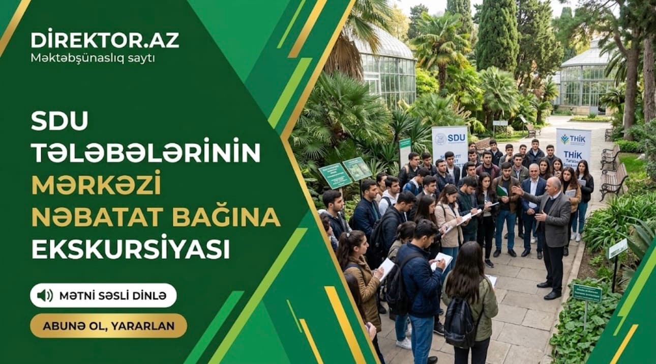 SDU tələbələri Mərkəzi Nəbatat Bağına elmi-tanışlıq ekskursiyası ediblər
