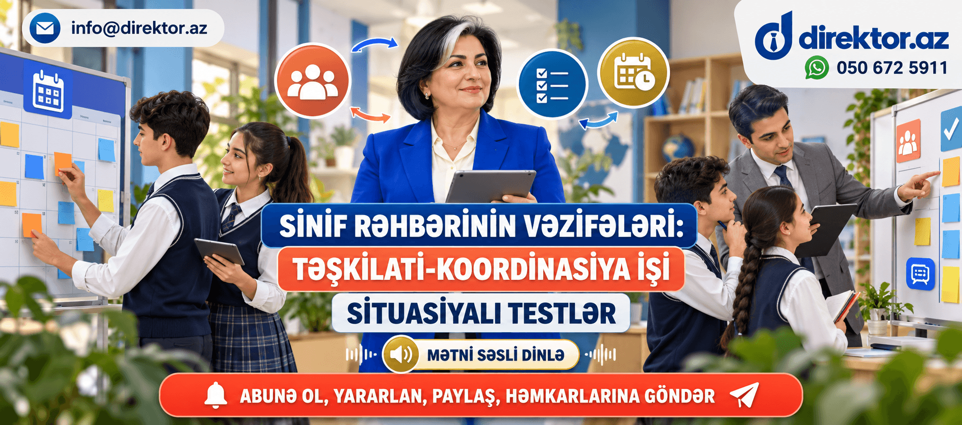 Sinif rəhbərinin vəzifələri: təşkilati-koordinasiya işi. Məktəb situasiyaları