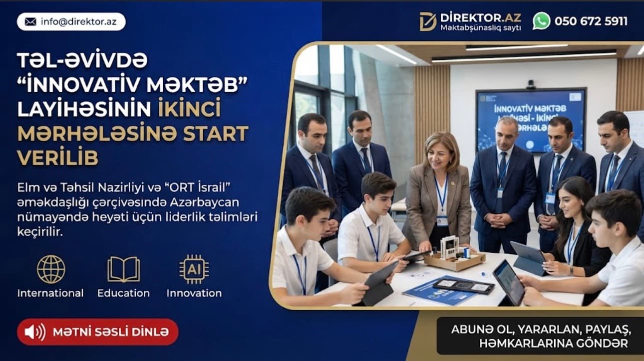 “İnnovativ məktəb” layihəsinin növbəti mərhələsinə start verilib