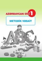 I siniflər üçün Azərbaycan dili fənni üzrə Metodik Vəsait